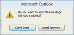Outlook 2010's blank subject warning.